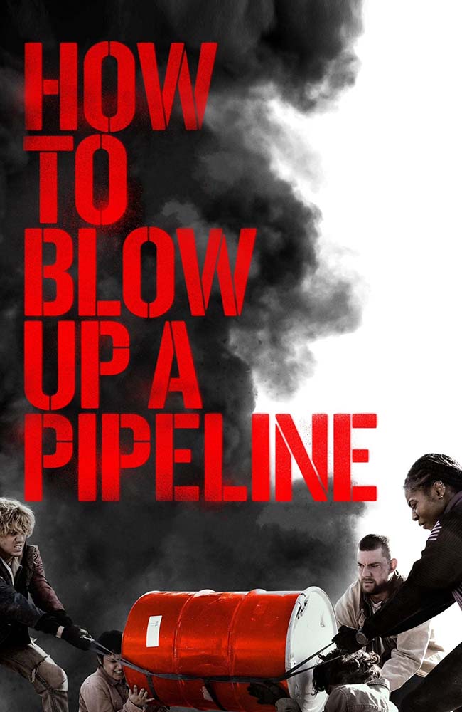 فیلم چگونه یک خط نفتی را منفجر کنیم زیرنویس فارسی ۲۰۲۲